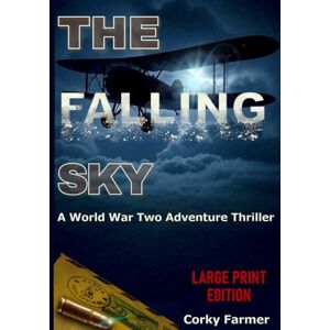 Farmer, Corky The Falling Sky Farmer, Corky The Falling Sky