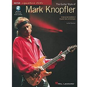 Marshall The Guitar Style of Mark Knopfler. Includes Audio Online: A Step-By-Step Breakdown of His Guitar Styles and Techniques (Guitar Signature Licks) Marshall The Guitar Style of Mark Knopfler. Includes Audio Online: A Step-By-Step Breakdown of His Guitar Styles and Techniques (Guitar Signature Licks)