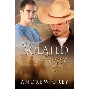 Grey, Andrew An Isolated Range: Volume 5 (Stories from the Range) Grey, Andrew An Isolated Range: Volume 5 (Stories from the Range)