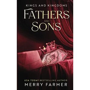 Farmer, Merry Fathers and Sons (Kings and Kingdoms) Farmer, Merry Fathers and Sons (Kings and Kingdoms)