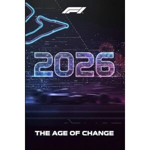 Giuliani, Federico Formula One 2026: The Age of Change (F1) Giuliani, Federico Formula One 2026: The Age of Change (F1)