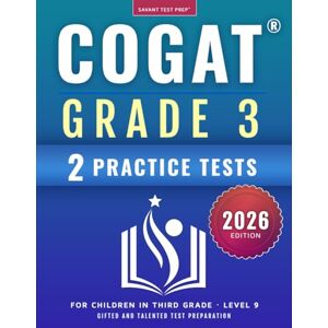 Prep, Savant Test COGAT Grade 3 Test Prep: Gifted and Talented Test Preparation Book Two Practice Tests for Children in Third Grade (Level 9) Prep, Savant Test COGAT Grade 3 Test Prep: Gifted and Talented Test Preparation Book Two Practice Tests for Children in Third Grade (Level 9)