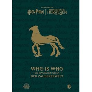 Warner Bros. Consumer Products GmbH Aus den Filmen von Harry Potter und Phantastische Tierwesen: WHO IS WHO Die magischen Wesen der Zaubererwelt: Ein Almanach für Fans des magischen Hogwarts-Universums Warner Bros. Consumer Products GmbH Aus den Filmen von Harry Potter und Phantastische Tierwesen: WHO IS WHO Die magischen Wesen der Zaubererwelt: Ein Almanach für Fans des magischen Hogwarts-Universums