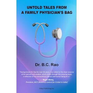 Rao, Dr B C Untold Tales from a Family Physician's Bag Rao, Dr B C Untold Tales from a Family Physician's Bag