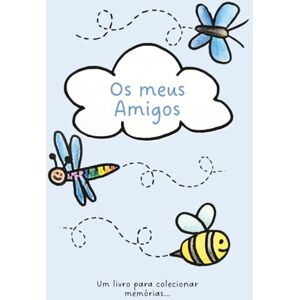 Widmer, Tanja Os meus Amigos: Um livro de amizade para crianças colecionar memórias Widmer, Tanja Os meus Amigos: Um livro de amizade para crianças colecionar memórias