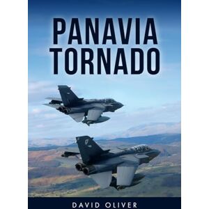Oliver, David Panavia Tornado Oliver, David Panavia Tornado