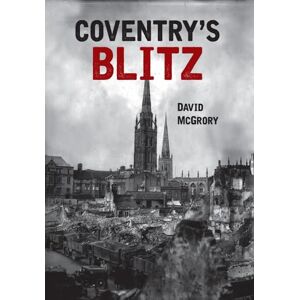 McGrory, David Coventry's Blitz McGrory, David Coventry's Blitz