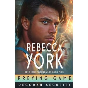 York, Rebecca Preying Game: 13 (Decorah Security 2.0) York, Rebecca Preying Game: 13 (Decorah Security 2.0)