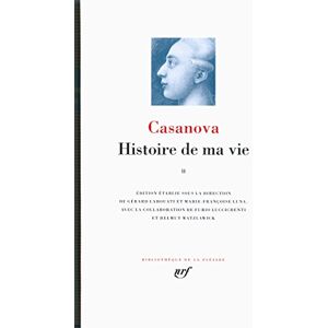 Casanova, Jacques Histoire de ma vie (2): Tome 2 Casanova, Jacques Histoire de ma vie (2): Tome 2