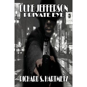 Hartmetz, Richard S Duke Jefferson Private Eye Hartmetz, Richard S Duke Jefferson Private Eye