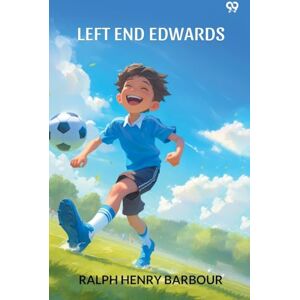 Barbour, Ralph Henry Left End Edwards (Edition1) Barbour, Ralph Henry Left End Edwards (Edition1)