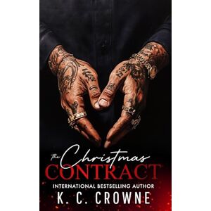 Crowne, K.C. The Christmas Contract: An Age Gap Holiday Romance (Silver Fox Daddies) Crowne, K.C. The Christmas Contract: An Age Gap Holiday Romance (Silver Fox Daddies)