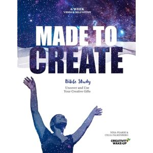 Pearse, Nina Made to Create: Uncover and Use Your Creative Gifts Six-Week Bible Study Workbook with Video Access Pearse, Nina Made to Create: Uncover and Use Your Creative Gifts Six-Week Bible Study Workbook with Video Access