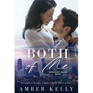 Kelly, Amber Both of Me (Cross My Heart) Kelly, Amber Both of Me (Cross My Heart)