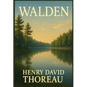 HENRY DAVID THOREAU WALDEN HENRY DAVID THOREAU WALDEN