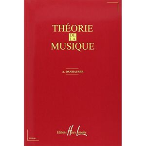 DANHAUSER ADOLPHE THEORIE DE LA MUSIQUE DANHAUSER ADOLPHE THEORIE DE LA MUSIQUE