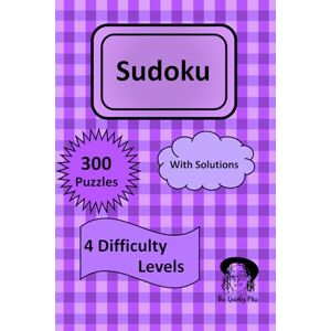Miss, The Quirky Sudoku Puzzle Book for All Ages: 300 Puzzles 4 Difficulty Levels One Puzzle Per Page 6x9 Format with Solutions: Sudoku Puzzle Book for All Ages: ... Puzzle Per Page 6x9 Format with Solutions Miss, The Quirky Sudoku Puzzle Book for All Ages: 300 Puzzles 4 Difficulty Levels One Puzzle Per Page 6x9 Format with Solutions: Sudoku Puzzle Book for All Ages: ... Puzzle Per Page 6x9 Format with Solutions