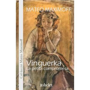 Maximoff, Auto Matéo Vinguerka: La petita compromesa (Col·lecció Mateo Maximoff) Maximoff, Auto Matéo Vinguerka: La petita compromesa (Col·lecció Mateo Maximoff)