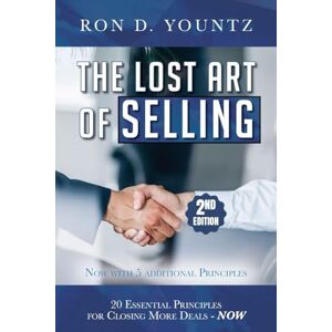 Yountz, Ron D The Lost Art of Selling, Second Edition Yountz, Ron D The Lost Art of Selling, Second Edition