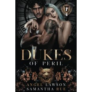 Lawson, Angel Dukes of Peril: Royals of Forsyth U (Royals of Forsyth University) Lawson, Angel Dukes of Peril: Royals of Forsyth U (Royals of Forsyth University)