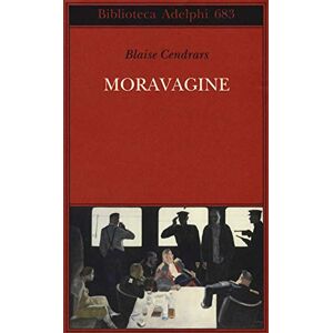 Cendrars, Blaise Moravagine Cendrars, Blaise Moravagine