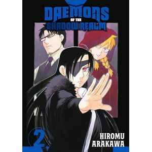 Hiromu Arakawa Daemons of the Shadow Realm 02: 2 Hiromu Arakawa Daemons of the Shadow Realm 02: 2
