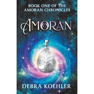 Koehler, Debra Amoran: A Cozy Contemporary Portal Fantasy with Humor and a Touch of Romance: 1 (The Amoran Chronicles) Koehler, Debra Amoran: A Cozy Contemporary Portal Fantasy with Humor and a Touch of Romance: 1 (The Amoran Chronicles)
