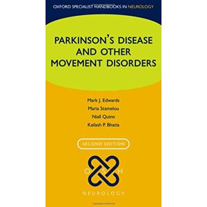 Edwards, Mark J Parkinson's Disease and other Movement Disorders (Oxford Specialist Handbooks in Neurology) Edwards, Mark J Parkinson's Disease and other Movement Disorders (Oxford Specialist Handbooks in Neurology)