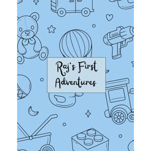 Chipp, Cory Raj’s First Adventures: Tiny Hands, Big Dreams — A Keepsake for Raj Chipp, Cory Raj’s First Adventures: Tiny Hands, Big Dreams — A Keepsake for Raj