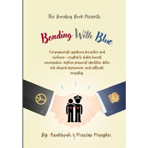 ., Aaahavah Bonding With Blue: Building Trust, Accountability, and Connection Between Police and Community ., Aaahavah Bonding With Blue: Building Trust, Accountability, and Connection Between Police and Community