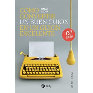 RIALP EDITORIAL Cómo convertir un buen guión en un guión excelente (Cine) RIALP EDITORIAL Cómo convertir un buen guión en un guión excelente (Cine)