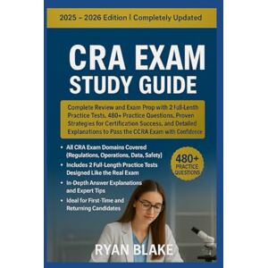 Blake, Ryan CRA Exam Study Guide 2025 2026 Edition Blake, Ryan CRA Exam Study Guide 2025 2026 Edition
