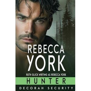 York, Rebecca Hunter: 5 (Decorah Security 1.0) York, Rebecca Hunter: 5 (Decorah Security 1.0)