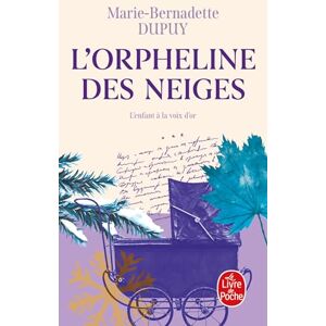 Dupuy, Marie Bernadett L'Orpheline DES Neiges (L'Orpheline des neiges (1)) Dupuy, Marie Bernadett L'Orpheline DES Neiges (L'Orpheline des neiges (1))