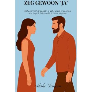 Simeon, Alishe Zeg Gewoon "Ja Simeon, Alishe Zeg Gewoon "Ja