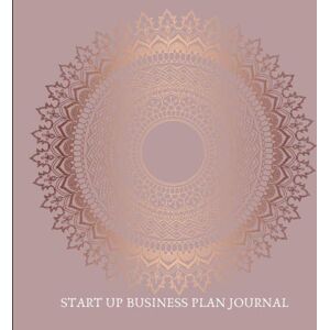 LucyFieldDesigns Start Up Business Plan Journal: Helps with Branding, Budget, Targeting Demographics, Setting Financial Goals and More! With Inspirational Quotes Great Gift For Aspiring Entrepreneurs! LucyFieldDesigns Start Up Business Plan Journal: Helps with Branding, Budget, Targeting Demographics, Setting Financial Goals and More! With Inspirational Quotes Great Gift For Aspiring Entrepreneurs!