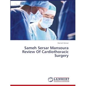 Sersar, Sameh Sameh Sersar Mansoura Review Of Cardiothoracic Surgery Sersar, Sameh Sameh Sersar Mansoura Review Of Cardiothoracic Surgery