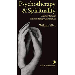 West, William Psychotherapy & Spirituality: Crossing the Line between Therapy and Religion (Perspectives on Psychotherapy series) West, William Psychotherapy & Spirituality: Crossing the Line between Therapy and Religion (Perspectives on Psychotherapy series)