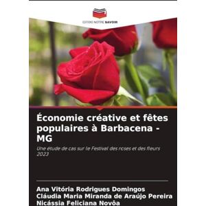 Rodrigues Domingos, Ana Vitória Économie créative et fêtes populaires à Barbacena MG: Une étude de cas sur le Festival des roses et des fleurs 2023 Rodrigues Domingos, Ana Vitória Économie créative et fêtes populaires à Barbacena MG: Une étude de cas sur le Festival des roses et des fleurs 2023