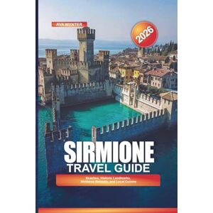 WYNTER, AVA SIRMIONE Travel Guide 2026: Beaches, Historic Landmarks, Wellness Retreats, and Local Cuisine WYNTER, AVA SIRMIONE Travel Guide 2026: Beaches, Historic Landmarks, Wellness Retreats, and Local Cuisine