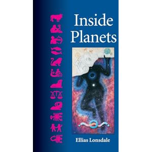 Lonsdale, Ellias Inside Planets (Inside Astrology) Lonsdale, Ellias Inside Planets (Inside Astrology)