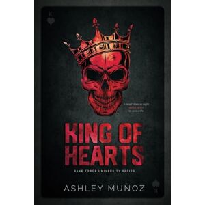Munoz, Ashley King of Hearts: An Arranged Marriage Romance: Special Edition Cover (Rake Forge University Series) Munoz, Ashley King of Hearts: An Arranged Marriage Romance: Special Edition Cover (Rake Forge University Series)
