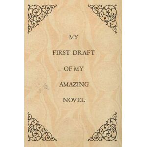 Notebooks, Blueberry My first draft of my amazing novel: Notebook for writing a novel,Gifts,Writer,Aspiring,Author,Student,Creative writing,Christmas,Birthday,Present,Vintage book cover design,6x9,Blank book Notebooks, Blueberry My first draft of my amazing novel: Notebook for writing a novel,Gifts,Writer,Aspiring,Author,Student,Creative writing,Christmas,Birthday,Present,Vintage book cover design,6x9,Blank book