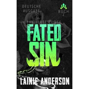 Anderson, Lainie Fated Sin (The First Curse – Deutsche Ausgabe) Anderson, Lainie Fated Sin (The First Curse – Deutsche Ausgabe)