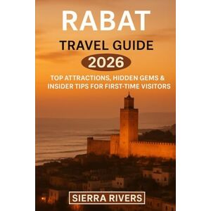 RIVERS, SIERRA RABAT TRAVEL GUIDE 2026: Top Attractions, Hidden Gems & Insider Tips for First-Time Visitors (WanderPeak Adventure Guides) RIVERS, SIERRA RABAT TRAVEL GUIDE 2026: Top Attractions, Hidden Gems & Insider Tips for First-Time Visitors (WanderPeak Adventure Guides)