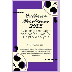 Tengan, Stacey J. Ballerina Movie Review 2025: Cutting Through the Noise—An In-Depth Analysis Tengan, Stacey J. Ballerina Movie Review 2025: Cutting Through the Noise—An In-Depth Analysis