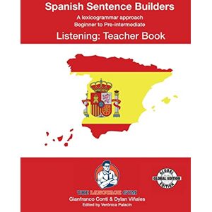 Vinales, Dylan Spanish Sentence Builders B to Pre Listening Teacher: Spanish Se (The Language Gym Sentence Builder Books) Vinales, Dylan Spanish Sentence Builders B to Pre Listening Teacher: Spanish Se (The Language Gym Sentence Builder Books)