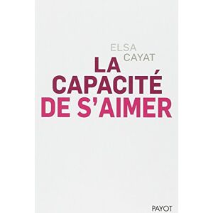 Elsa La Capacité de s'aimer Elsa La Capacité de s'aimer