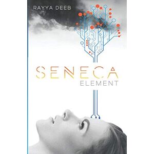 Deeb, Rayya Seneca Element (The Seneca Society) Deeb, Rayya Seneca Element (The Seneca Society)