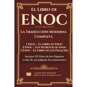 Treynol, Robert El Libro de Enoc: La Traducción Moderna Completa: 1 Enoc, 2 Enoc, 3 Enoc, Libro de los Gigantes: Comentarios y Resúmenes Bíblicos e Histórico (Libros Perdidos de la Biblia) Treynol, Robert El Libro de Enoc: La Traducción Moderna Completa: 1 Enoc, 2 Enoc, 3 Enoc, Libro de los Gigantes: Comentarios y Resúmenes Bíblicos e Histórico (Libros Perdidos de la Biblia)